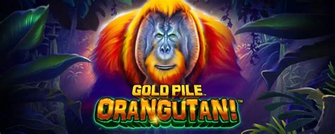 Gold Pile Orangutan Blaze